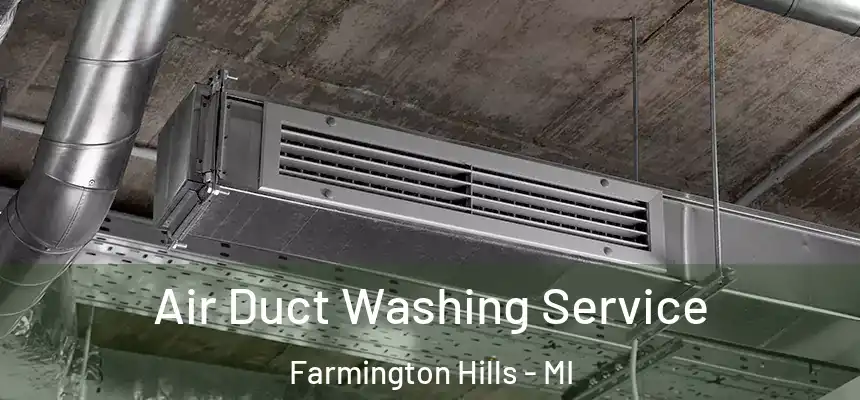  Air Duct Washing Service Farmington Hills - MI